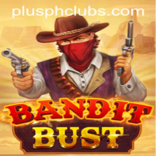 BanditBust: The Enthralling Game That Combines Strategy and Adventure with PLUSPH