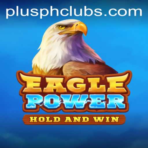 Exploring the Thrills of EaglePower: A Dynamic Gaming Experience