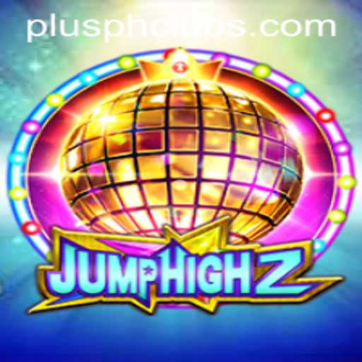 Exploring JumpHigh2: A Thrilling Leap in Gaming with PLUSPH